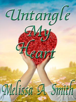 cover image of Untangle My Heart